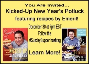 Sunday Supper Emeril Kicked-Up New Year's Potluck Event