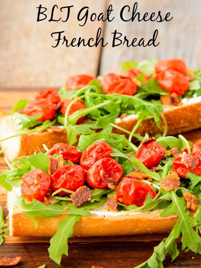 BLT Goat Cheese French Bread | Magnolia Days