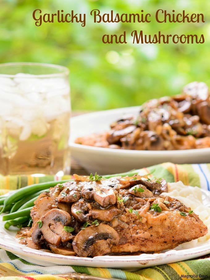 Garlicky Balsamic Chicken and Mushrooms | Magnolia Days