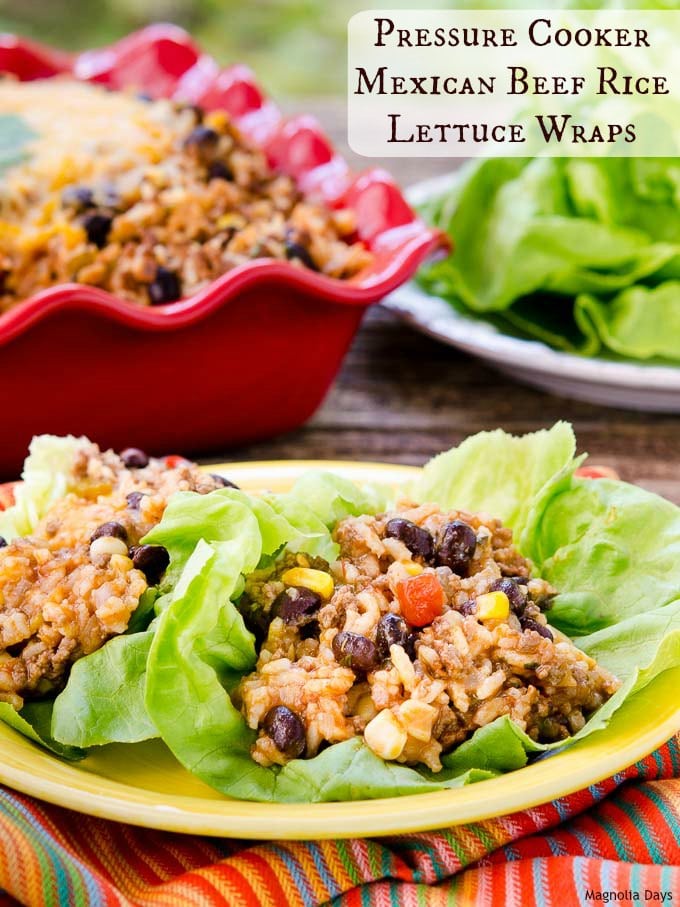 Pressure Cooker Mexican Beef Rice Lettuce Wraps | Magnolia Days