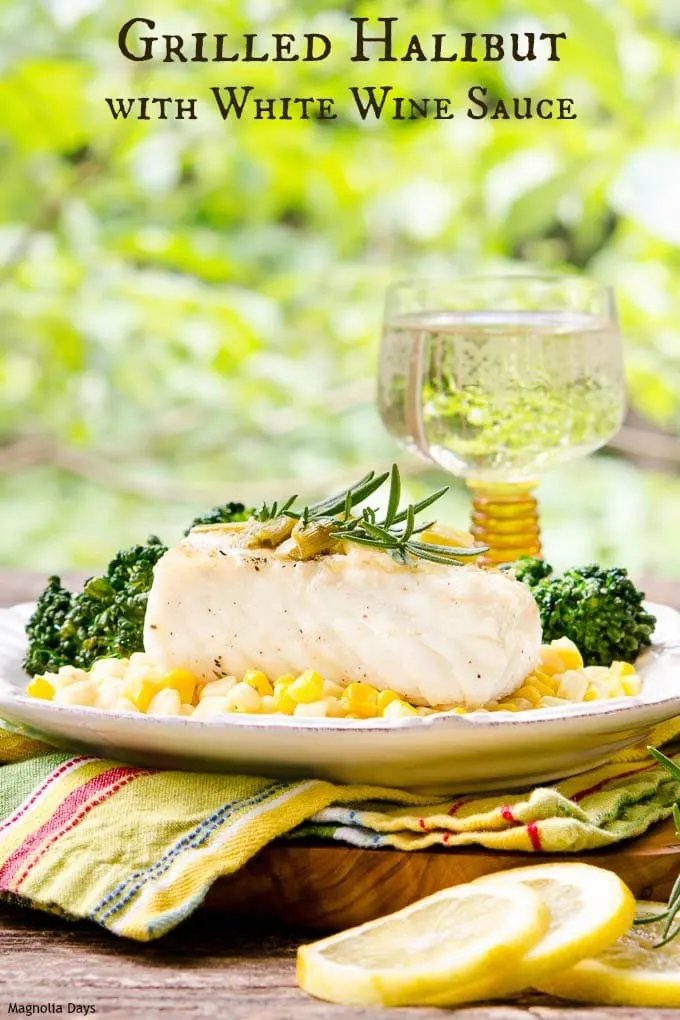 Grilled Halibut with White Wine Sauce has flavors of green onion, rosemary, lemon, and butter. It a delightful seafood dish to brighten up any day.