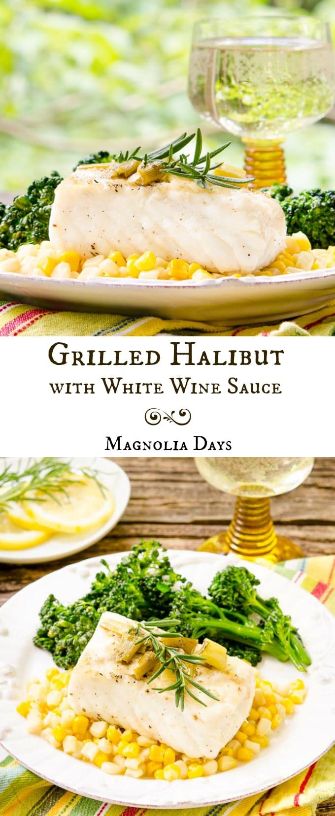 Grilled Halibut with White Wine Sauce has flavors of green onion, rosemary, lemon, and butter. It a delightful seafood dish to brighten up any day.