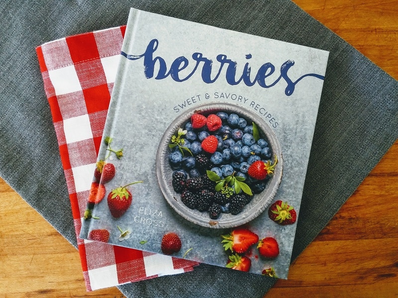 The new cookbook Berries: Sweet and Savory Recipes by Eliza Cross is a colorful, juicy dive into the fun of cooking with berries.