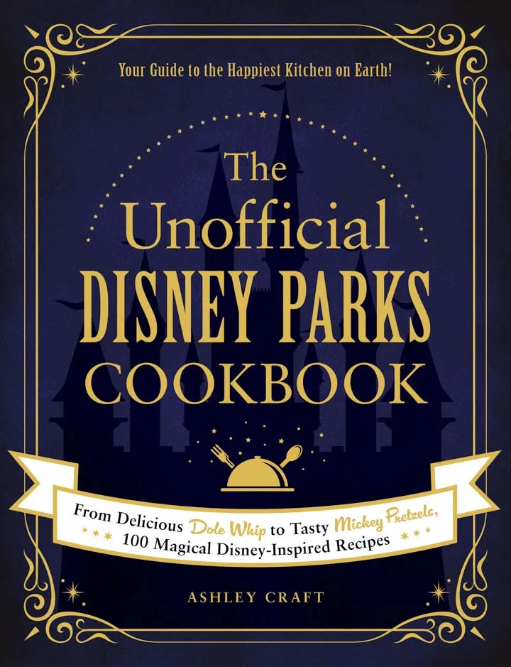 Cover of the Unofficial Disney Parks Cookbook